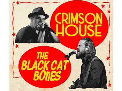 Crimson House & The Black Cat Bones